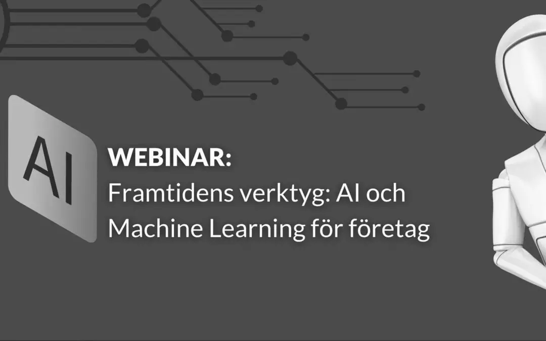 Inspelat webinar: AI och Machine Learning för företag