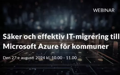 Säker och effektiv IT-migrering till Microsoft Azure för kommuner